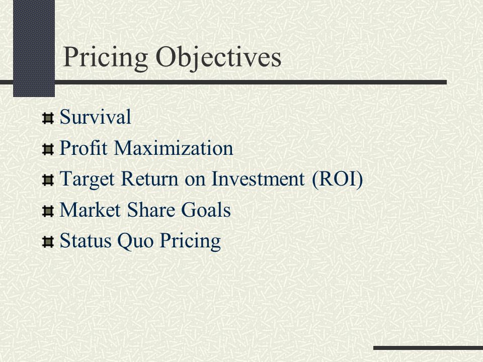 Pricing Objectives Survival Profit Maximization