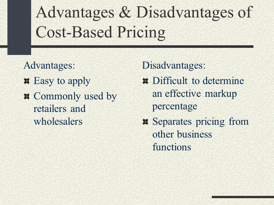 Advantages & Disadvantages of Cost-Based Pricing