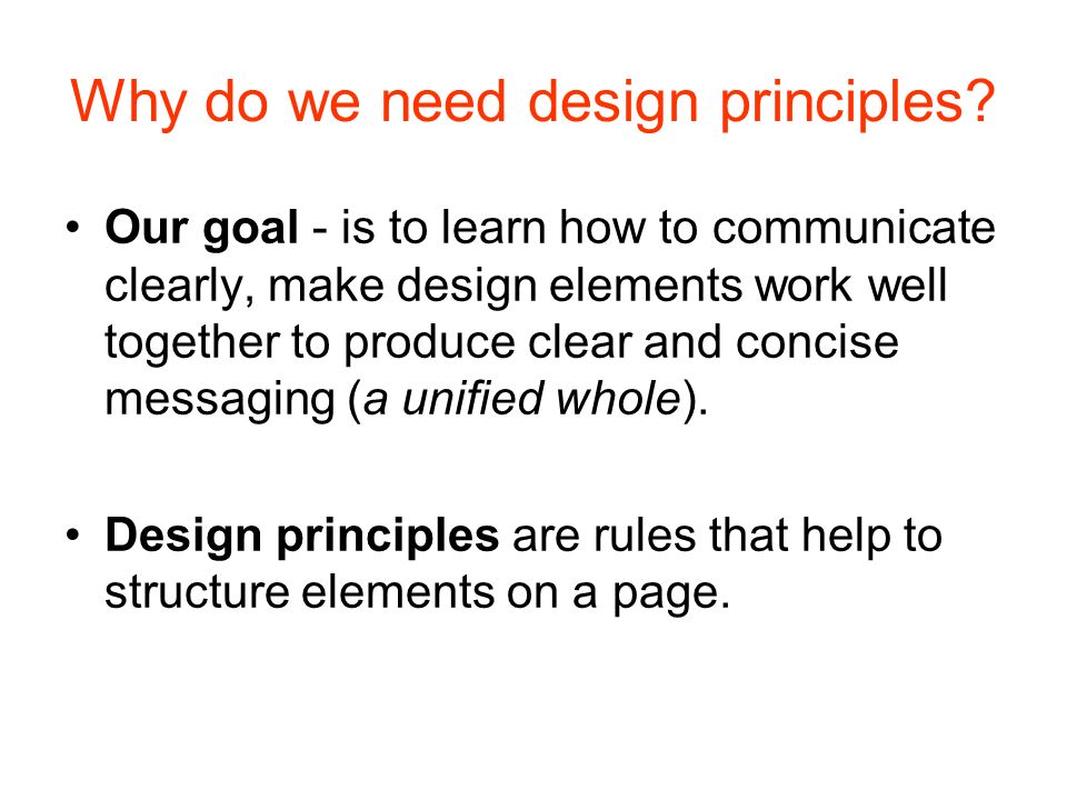 Why do we need design principles