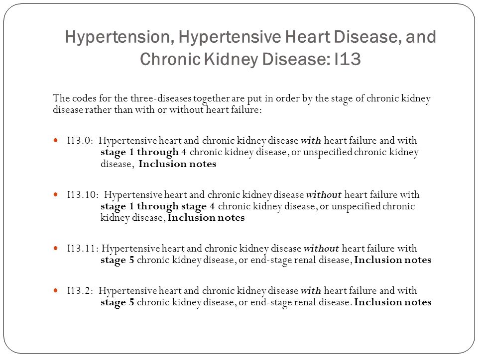 Hypertension, Hypertensive Heart Disease, and Chronic Kidney Disease: I13
