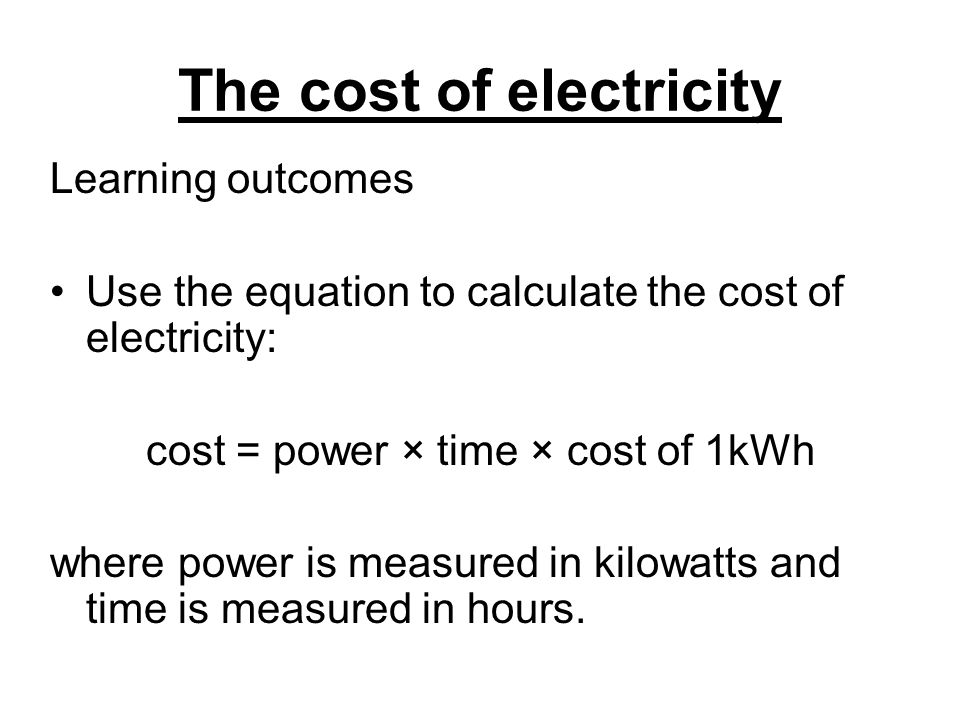 The cost of electricity