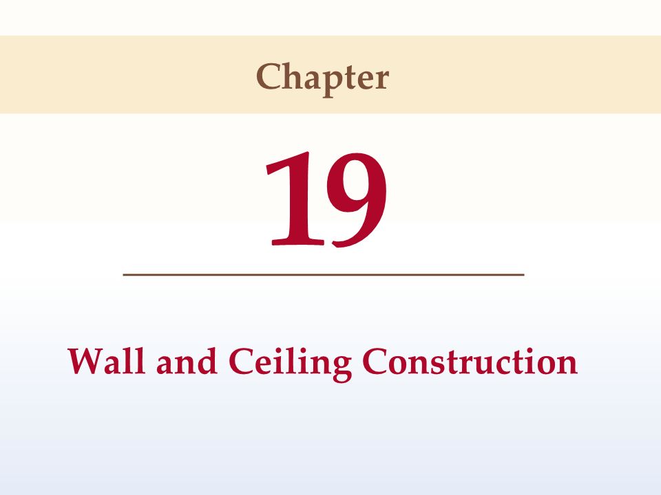 Wall and Ceiling Construction