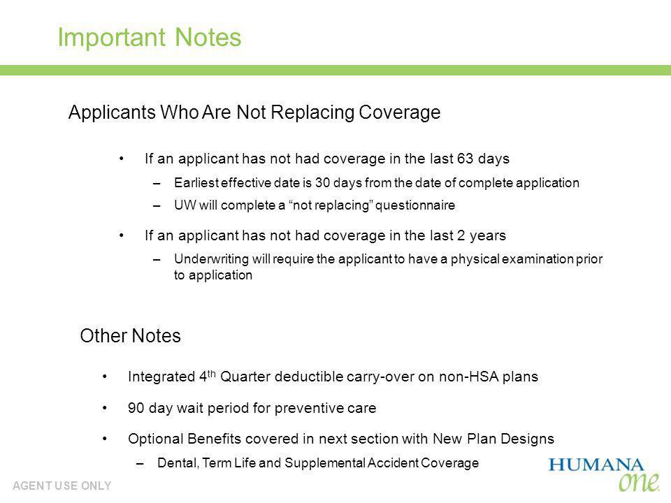 Important Notes Applicants Who Are Not Replacing Coverage Other Notes