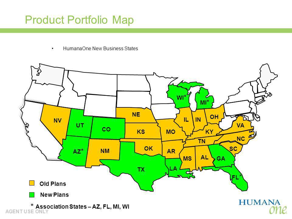 Product Portfolio Map * Association States – AZ, FL, MI, WI WI* MI* NE