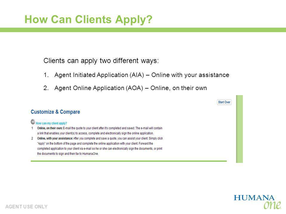 How Can Clients Apply Clients can apply two different ways: