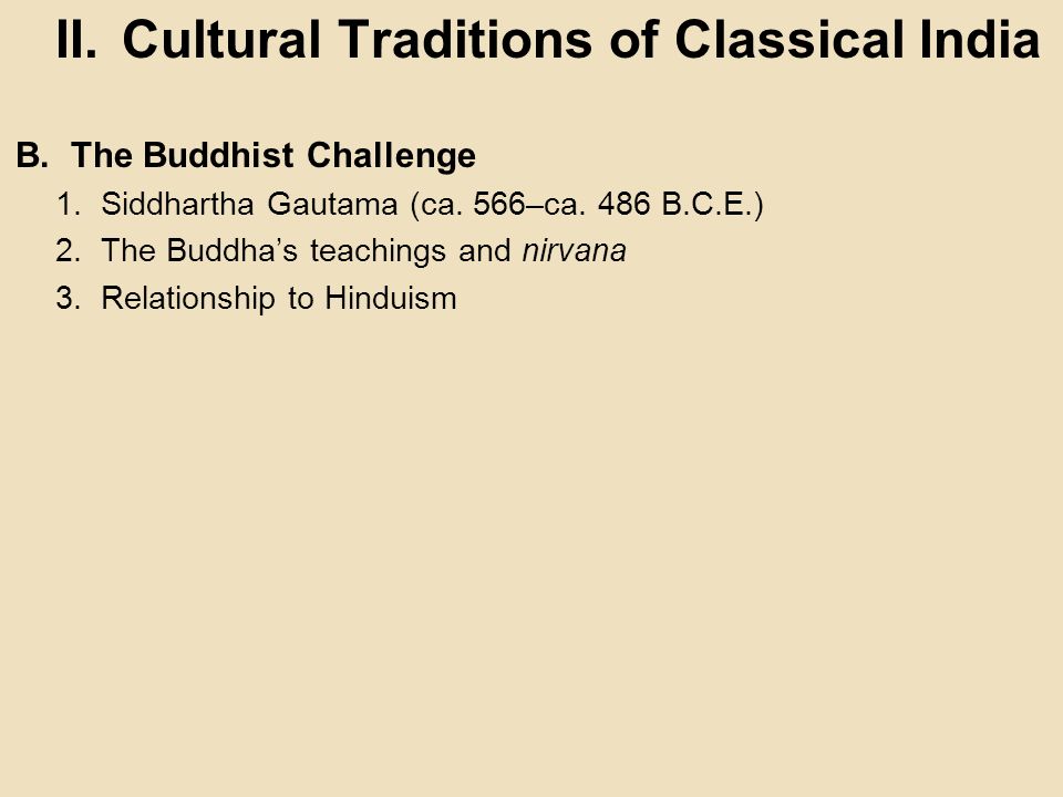 II. Cultural Traditions of Classical India