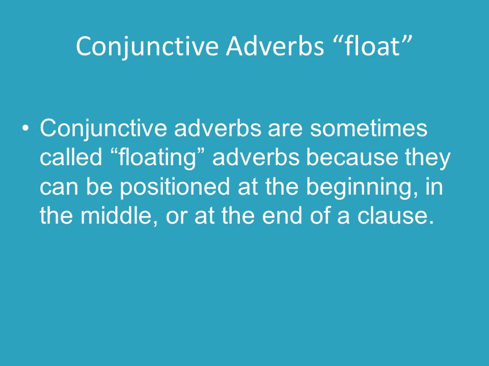 Conjunctive Adverbs float