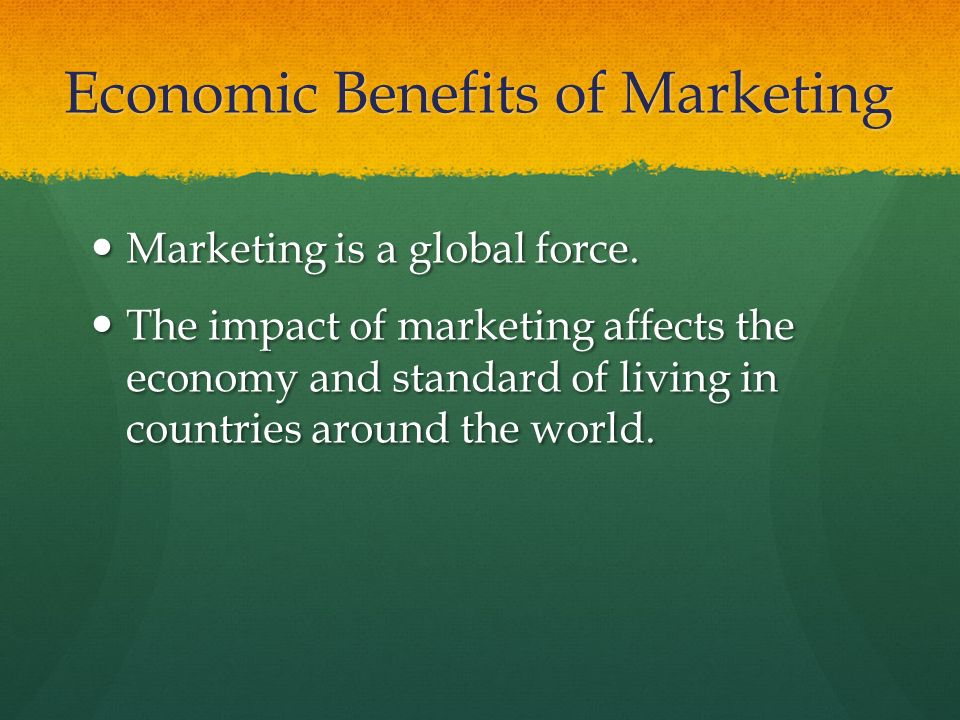 Economic Benefits of Marketing