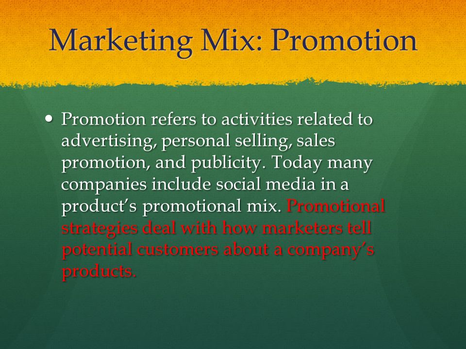 Marketing Mix: Promotion