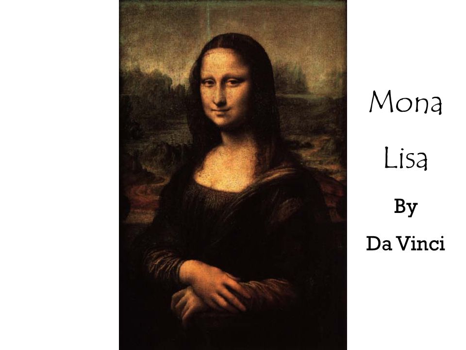 Mona Lisa By Da Vinci
