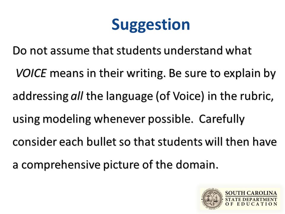 Suggestion Do not assume that students understand what