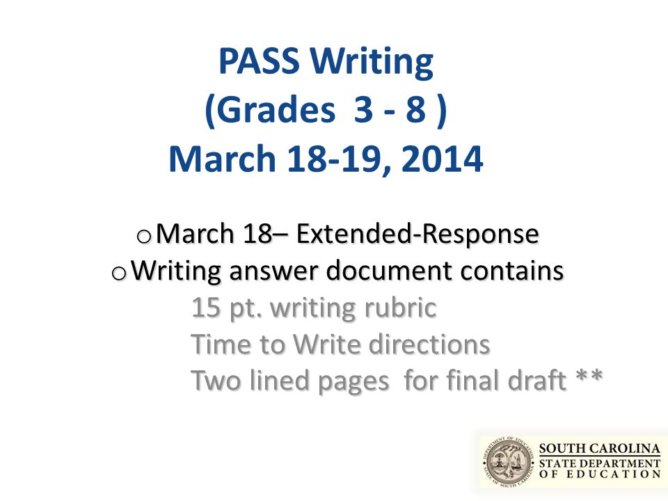 PASS Writing (Grades ) March 18-19, 2014