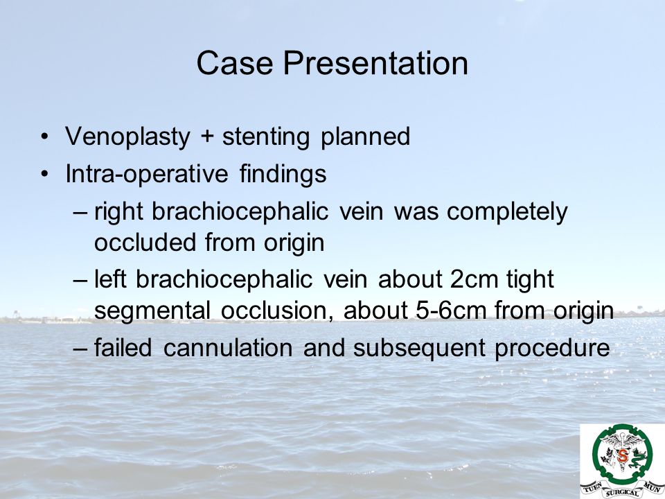 Case Presentation Venoplasty + stenting planned
