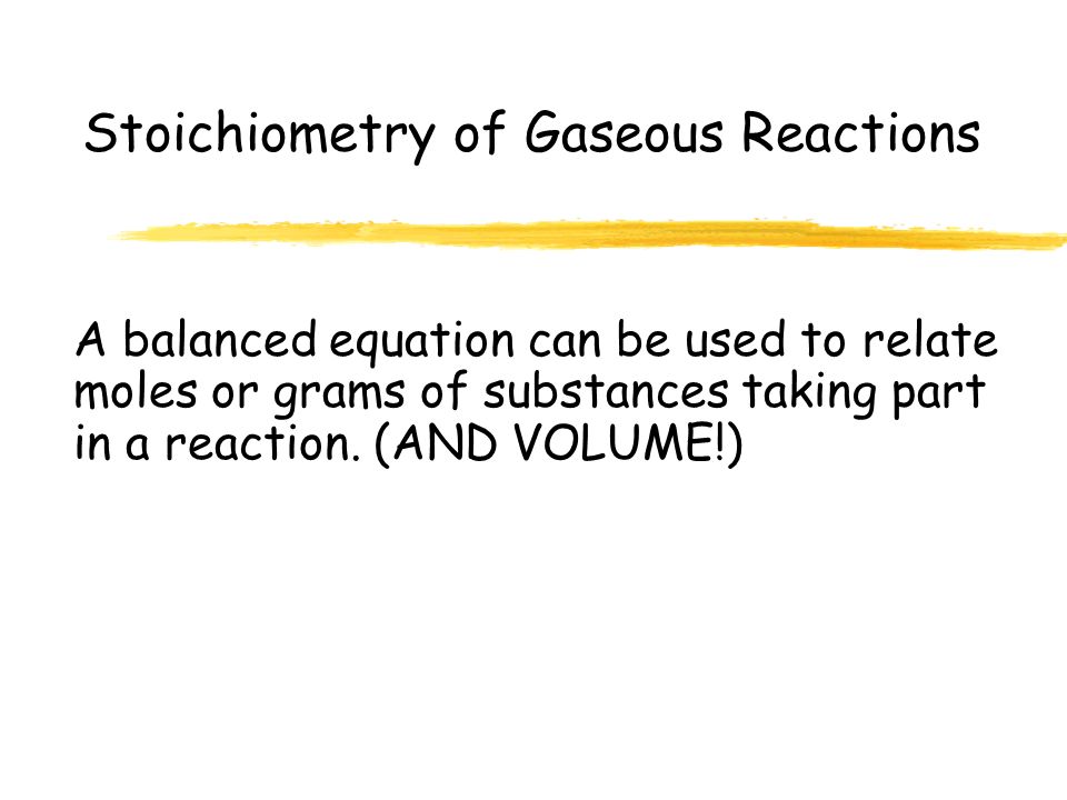 Stoichiometry of Gaseous Reactions