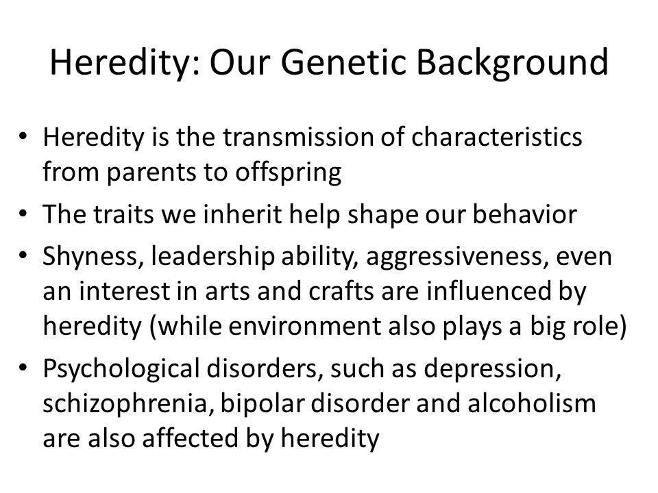 Heredity: Our Genetic Background