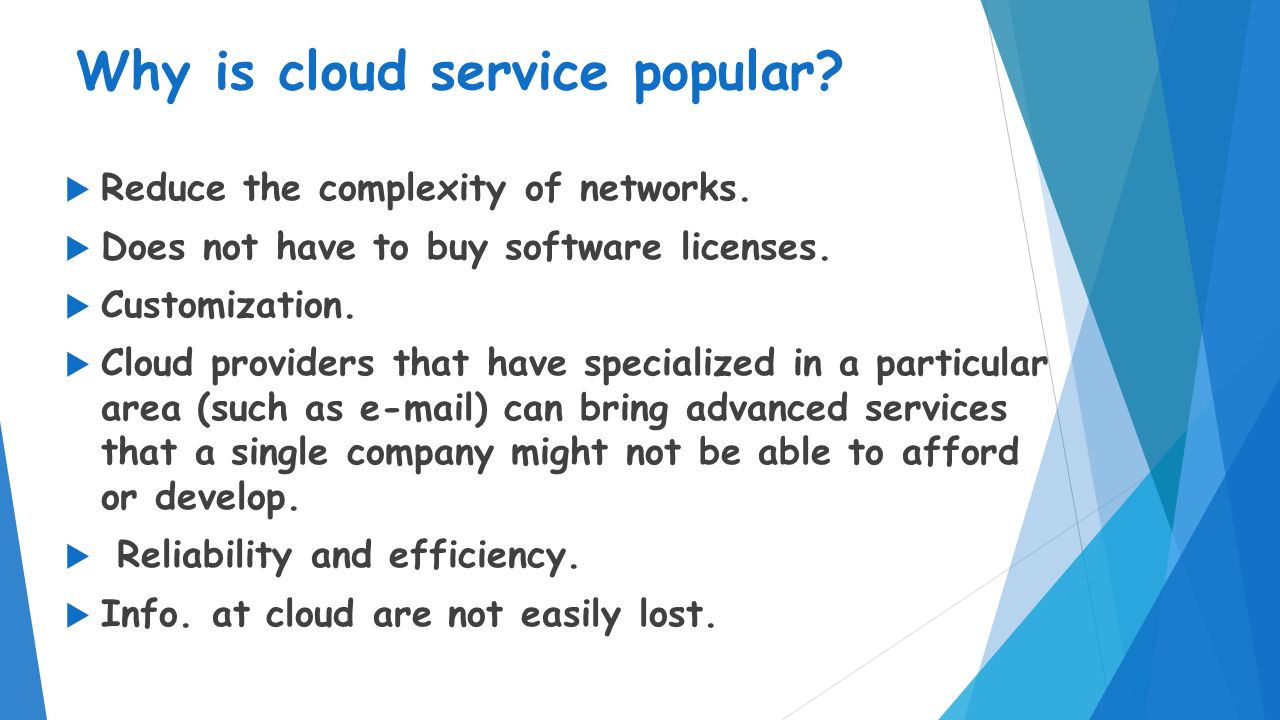 Why is cloud service popular