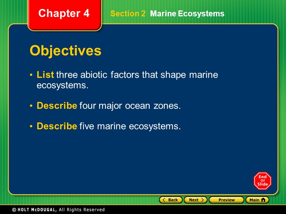 Objectives List three abiotic factors that shape marine ecosystems.
