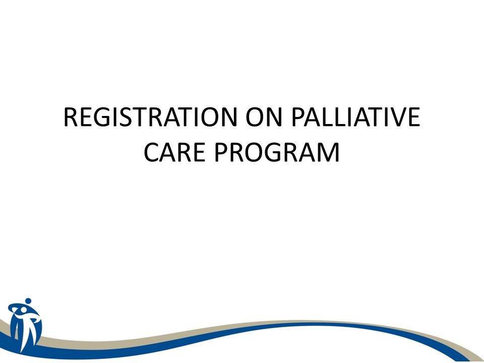 REGISTRATION ON PALLIATIVE CARE PROGRAM