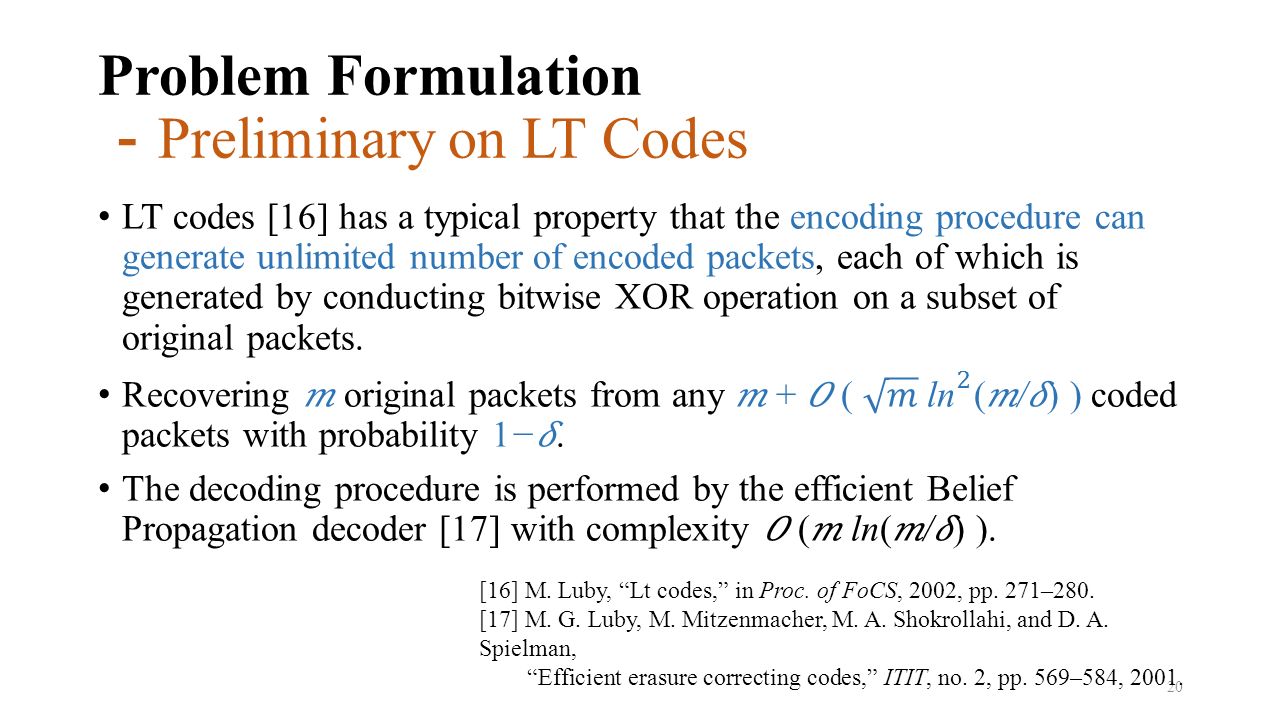 Problem Formulation －Preliminary on LT Codes