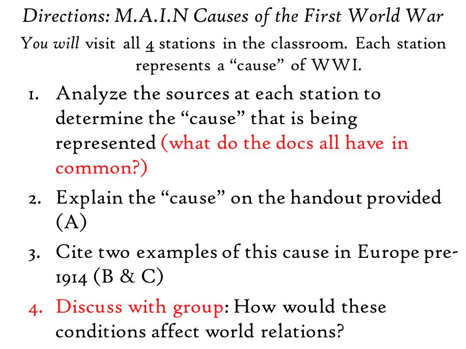 Directions: M.A.I.N Causes of the First World War