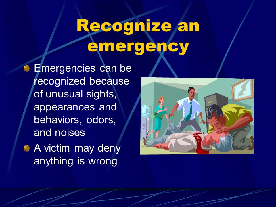 Recognize an emergency