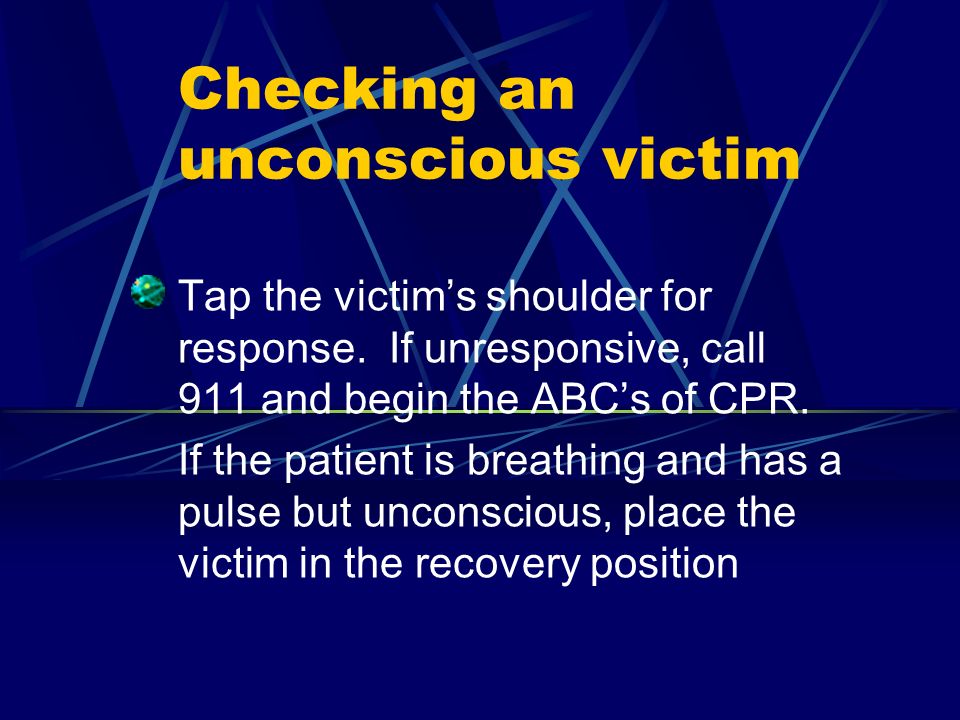Checking an unconscious victim