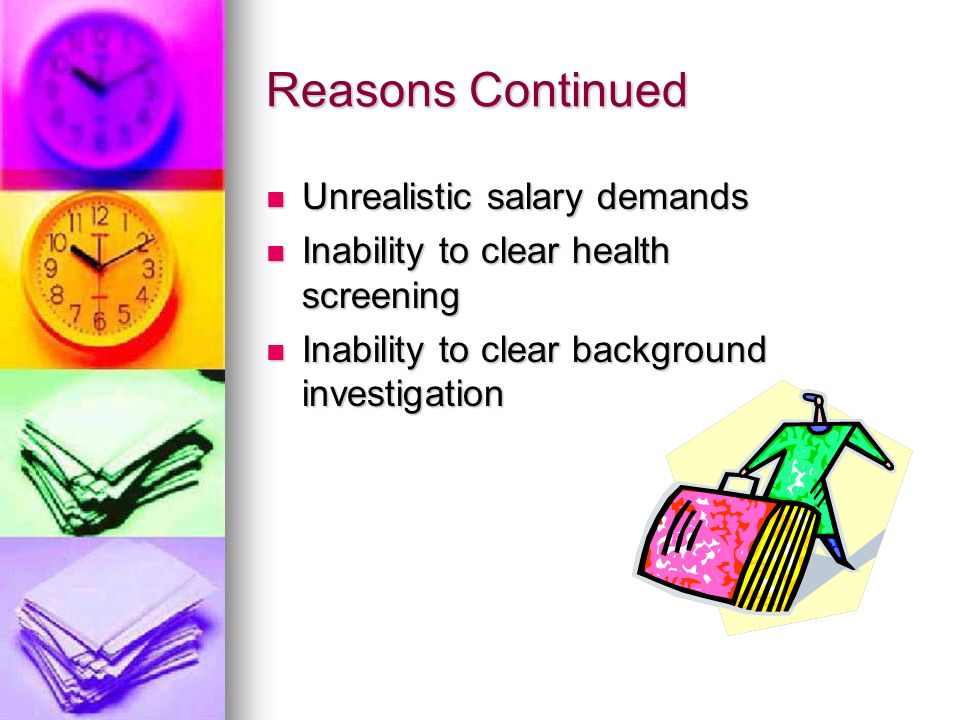 Reasons Continued Unrealistic salary demands