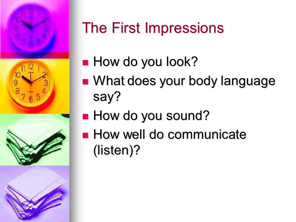The First Impressions How do you look