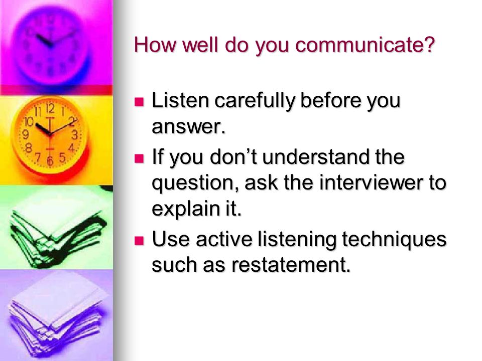 How well do you communicate