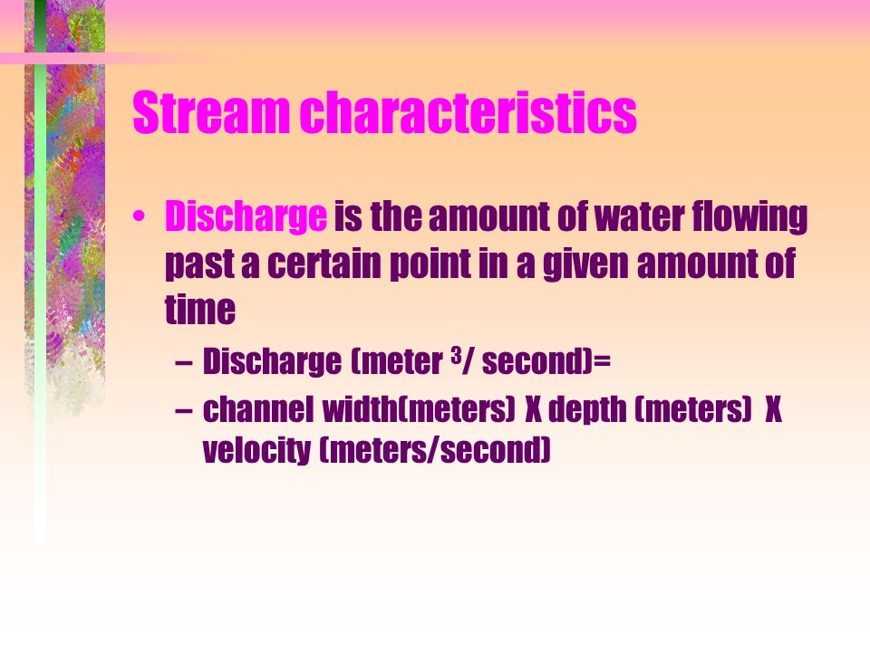 Stream characteristics