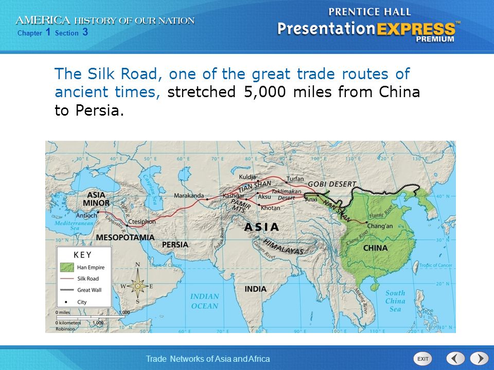 The Silk Road, one of the great trade routes of ancient times, stretched 5,000 miles from China to Persia.