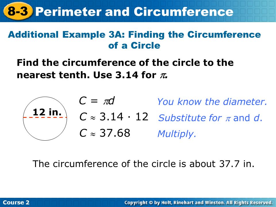 Additional Example 3A: Finding the Circumference of a Circle