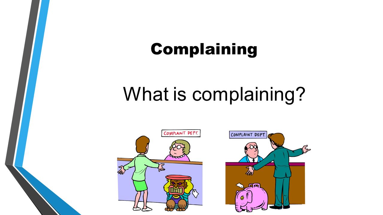 What is complaining Complaining