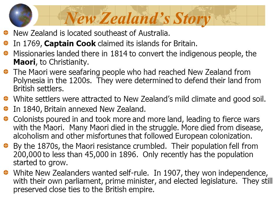 New Zealand’s Story New Zealand is located southeast of Australia.