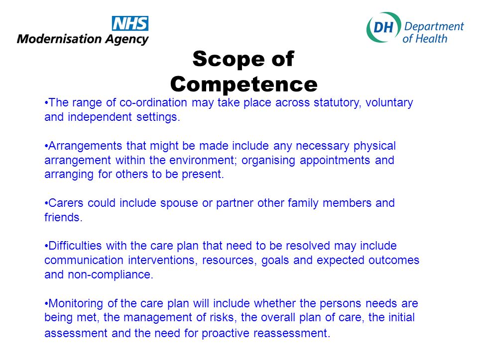 Scope of Competence The range of co-ordination may take place across statutory, voluntary and independent settings.