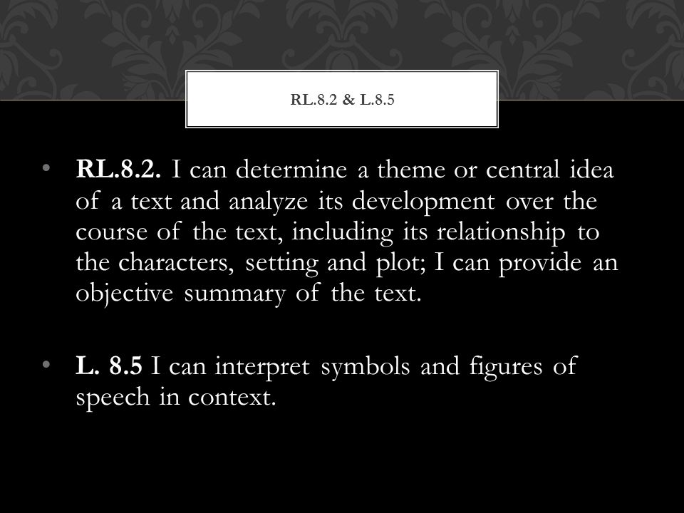 L. 8.5 I can interpret symbols and figures of speech in context.