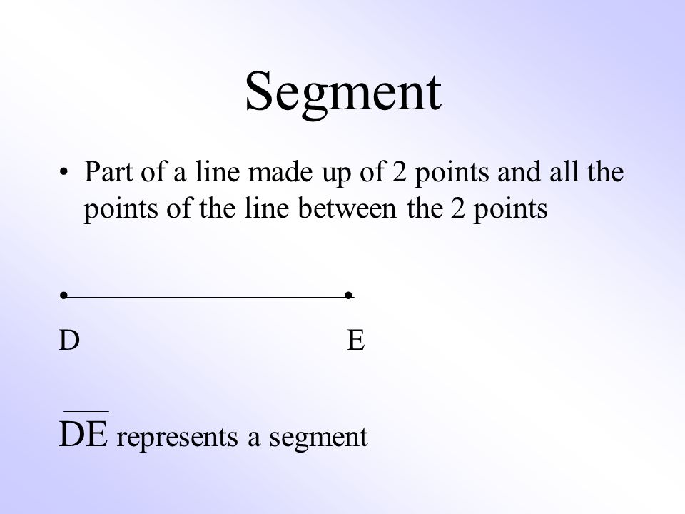 Segment DE represents a segment