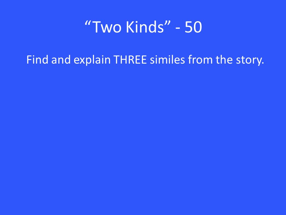 Find and explain THREE similes from the story.