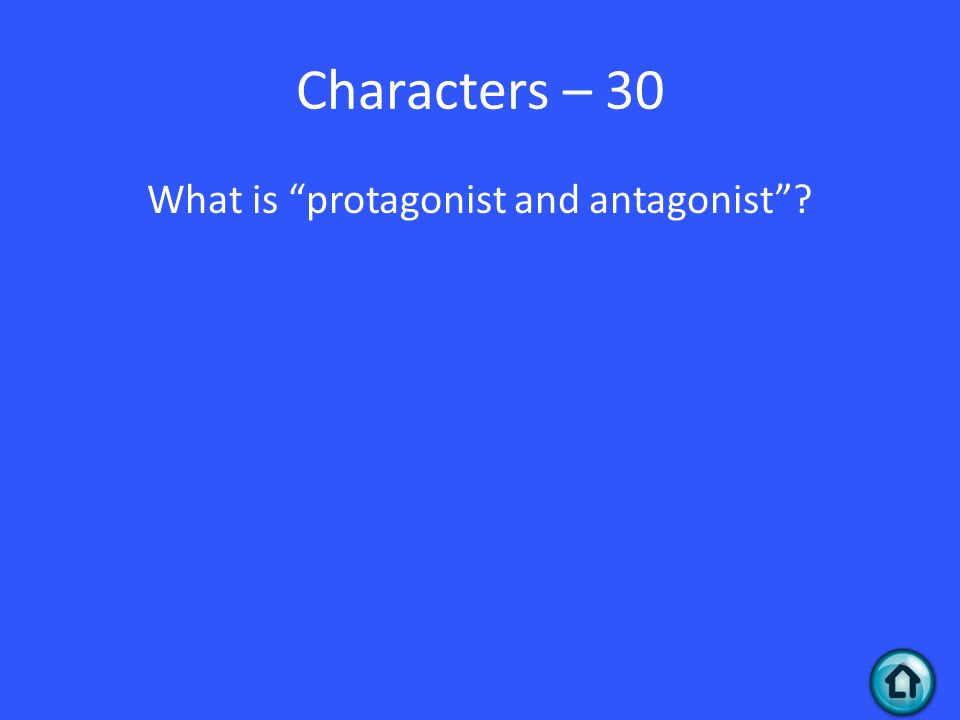 What is protagonist and antagonist