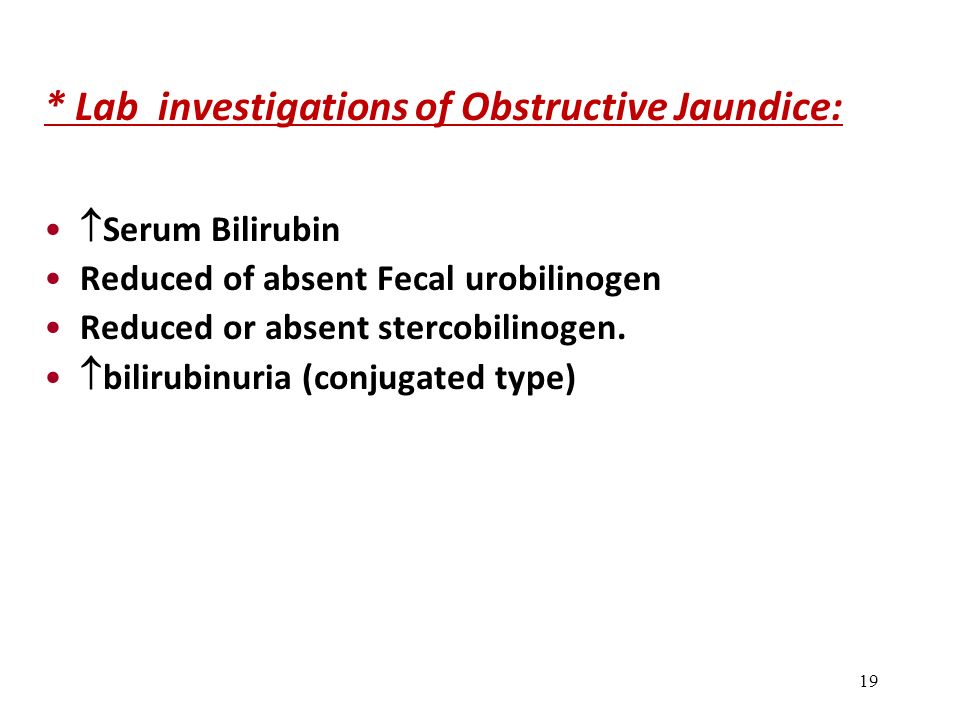 * Lab investigations of Obstructive Jaundice: