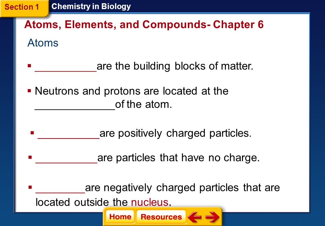 Atoms, Elements, and Compounds- Chapter 6