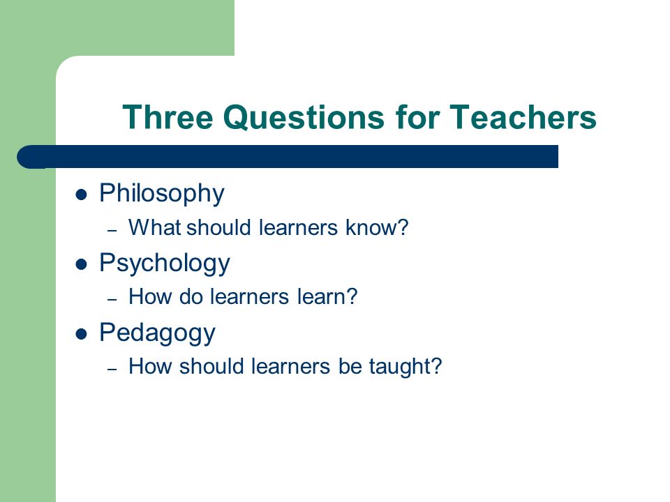Three Questions for Teachers