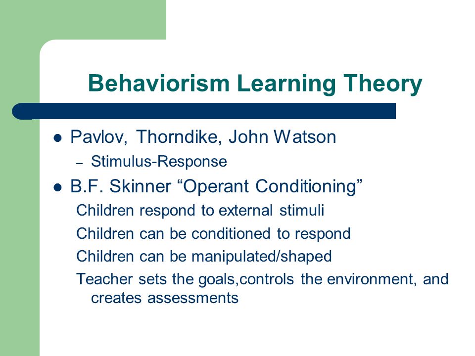 Behaviorism Learning Theory
