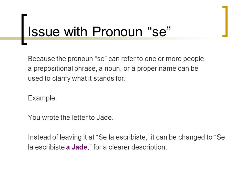 Issue with Pronoun se