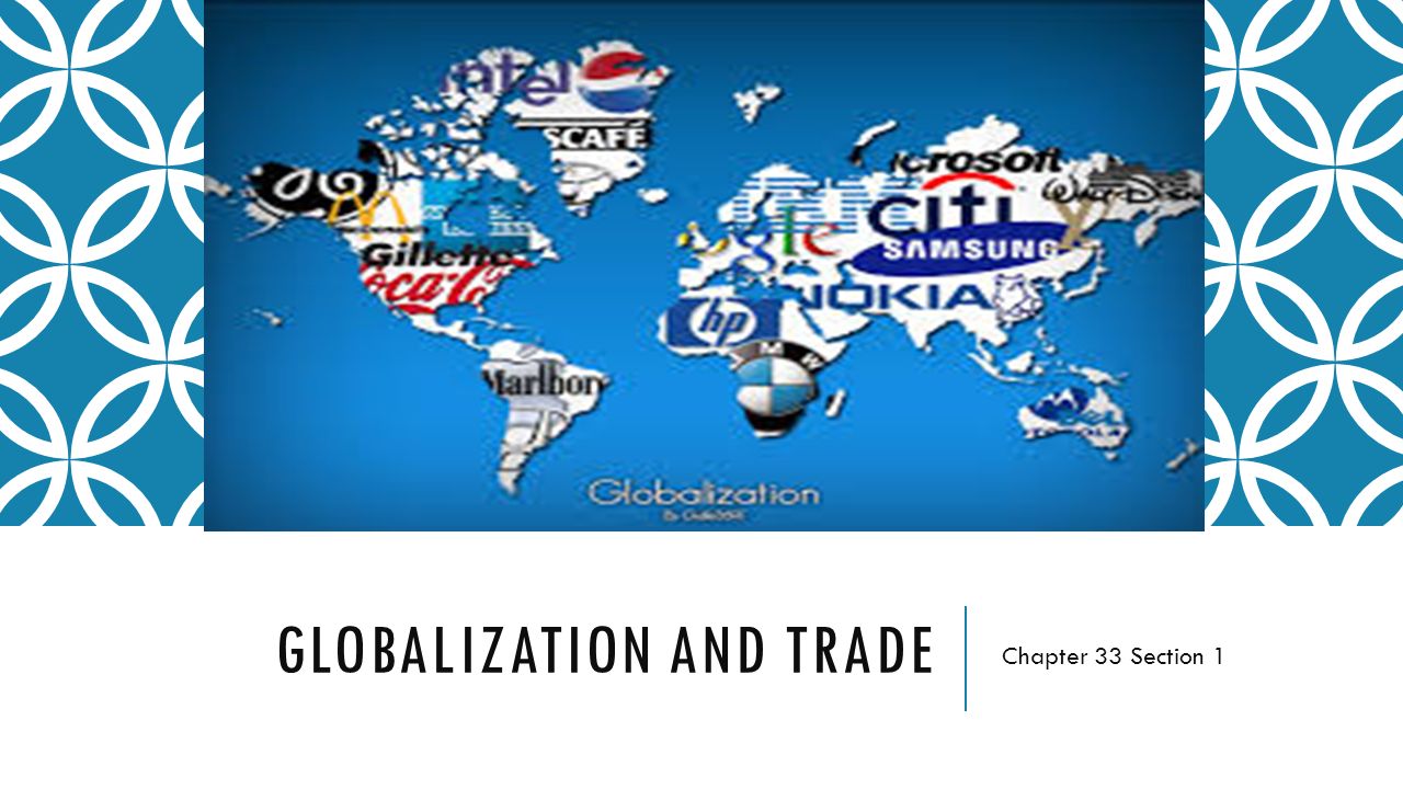 Globalization and Trade