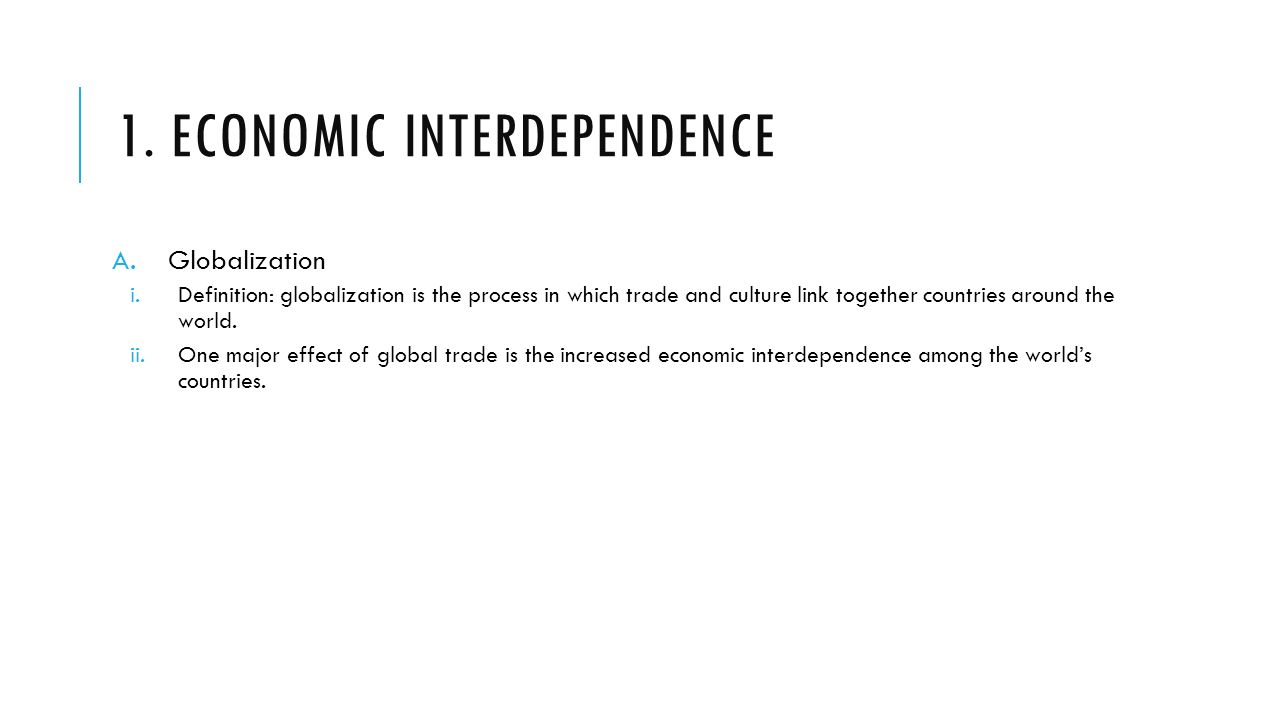 1. Economic Interdependence