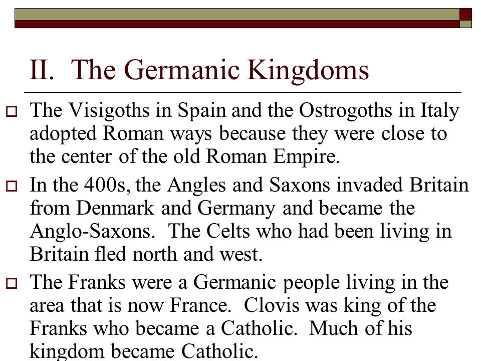 II. The Germanic Kingdoms