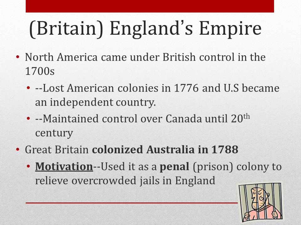 (Britain) England’s Empire
