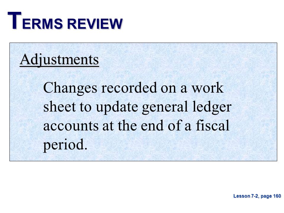 TERMS REVIEW Adjustments