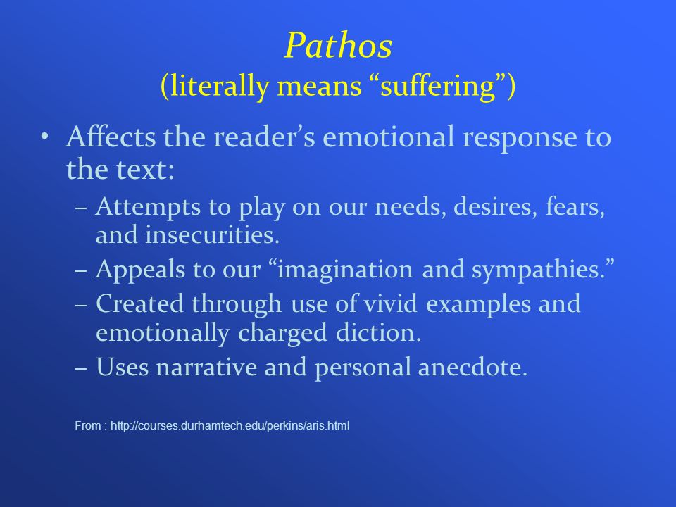 Pathos (literally means suffering )